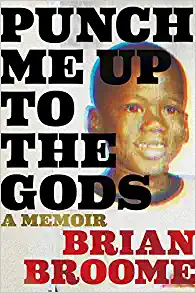 book cover. Brian Broome as a child, overlaid with the title of the book PUNCH ME UP TO THE GODS